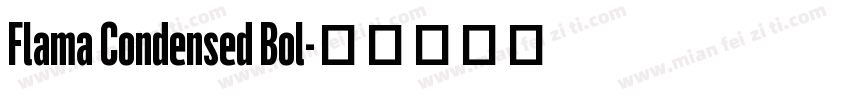 Flama Condensed Bol字体转换